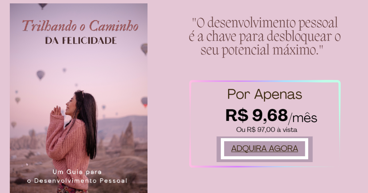 Trilhando o caminho da Felicidade
